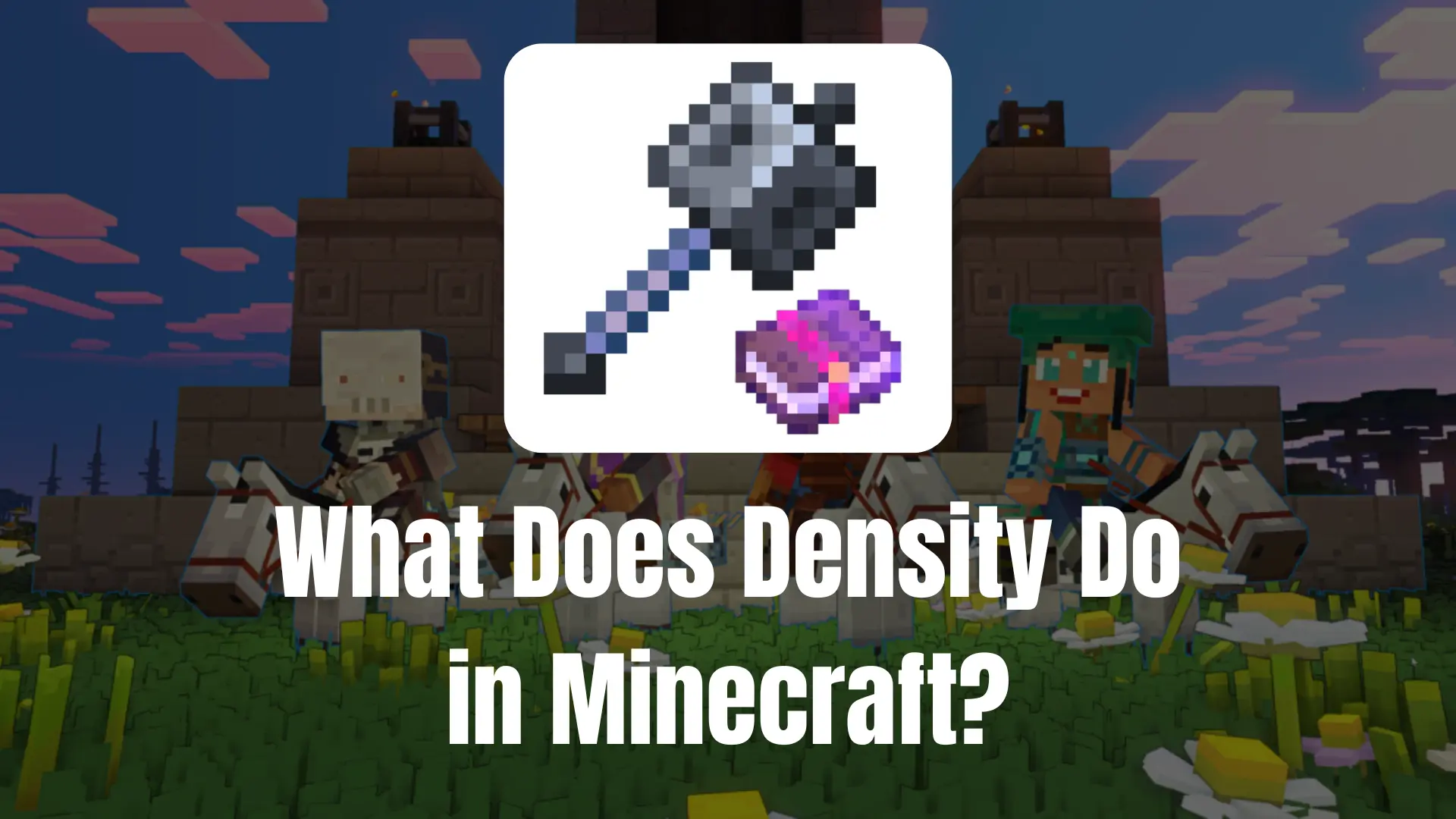 What Does Density Do in Minecraft